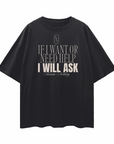 If I want or need help I will ask on front of Disability Pride Oversize Deep Drop Shoulder Tee Oversize Deep Drop Shoulder Tee - 190 GSM