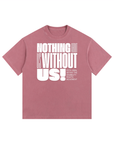 Nothing About us Without Us Disability Pride Size Inclusive Vintage Wash Oversize Tee Vintage Wash Oversize Tee