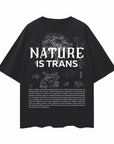 Nature is Trans Sketch Graphic Pride Shirt Black Oversize Deep Drop Shoulder Tee Oversize Deep Drop Shoulder Tee - 190 GSM