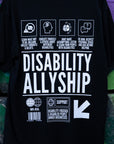 Disability Allyship Graphic Tee on back of Black Oversize Deep Drop Shoulder Tee Oversize Deep Drop Shoulder Tee - 190 GSM