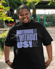 Nothing about us Without us Disability Pride on front of Black Oversize Deep Drop Shoulder Tee Oversize Deep Drop Shoulder Tee - 190 GSM