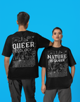 Nature is Queer Front Graphic Tee Queer Pride Shirt Black Oversize Tee Oversize Deep Drop Shoulder Tee - 190 GSM