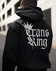 Trans King with a Crown Spray Paint Graffiti Style Streetwear Hoodie Gender Diversity Trans Pride on back of Black or Gray Eco Raglan Hoodie