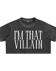 I'm That Villain Minimal Front Design Queer, Trans & Disability Pride Snow Washed Crop Top Snow Washed Crop Top