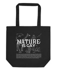 Nature is Gay Environmentally Conscious and Gay Pride Black Tote Bag