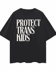 Protect Trans Kids Protest Tee Cream Text on Black Oversize Deep Drop Shoulder Tee Oversize Deep Drop Shoulder Tee - 190 GSM