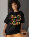 Black Trans & Proud T-Shirt African Culture Colors on Black Oversize Deep Drop Shoulder Tee Oversize Deep Drop Shoulder Tee - 190 GSM