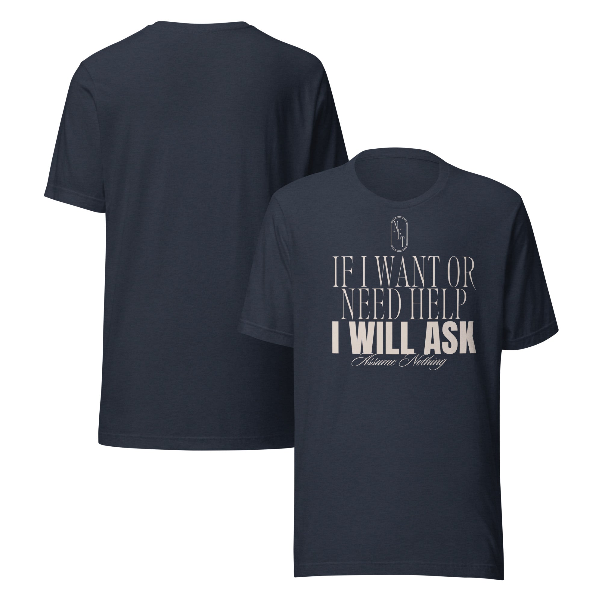 If I want or need help, I will ask Disability Pride Relaxed Fit T-shirt Relaxed Fit T-Shirt