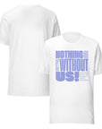 Nothing About Us without Us Tee Disability Pride Relaxed Fit T-shirt Relaxed Fit T-Shirt