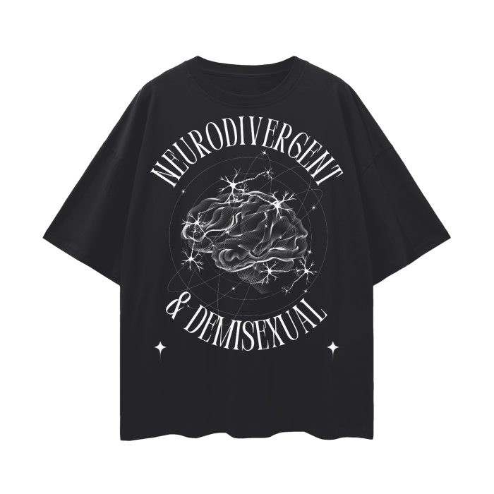 Neurodivergent and Demisexual Graphic Tee Disability Pride Streetwear Oversize Deep Drop Shoulder Tee - 190 GSM