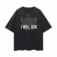 If I want or need help I will ask on front of Disability Pride Oversize Deep Drop Shoulder Tee Oversize Deep Drop Shoulder Tee - 190 GSM