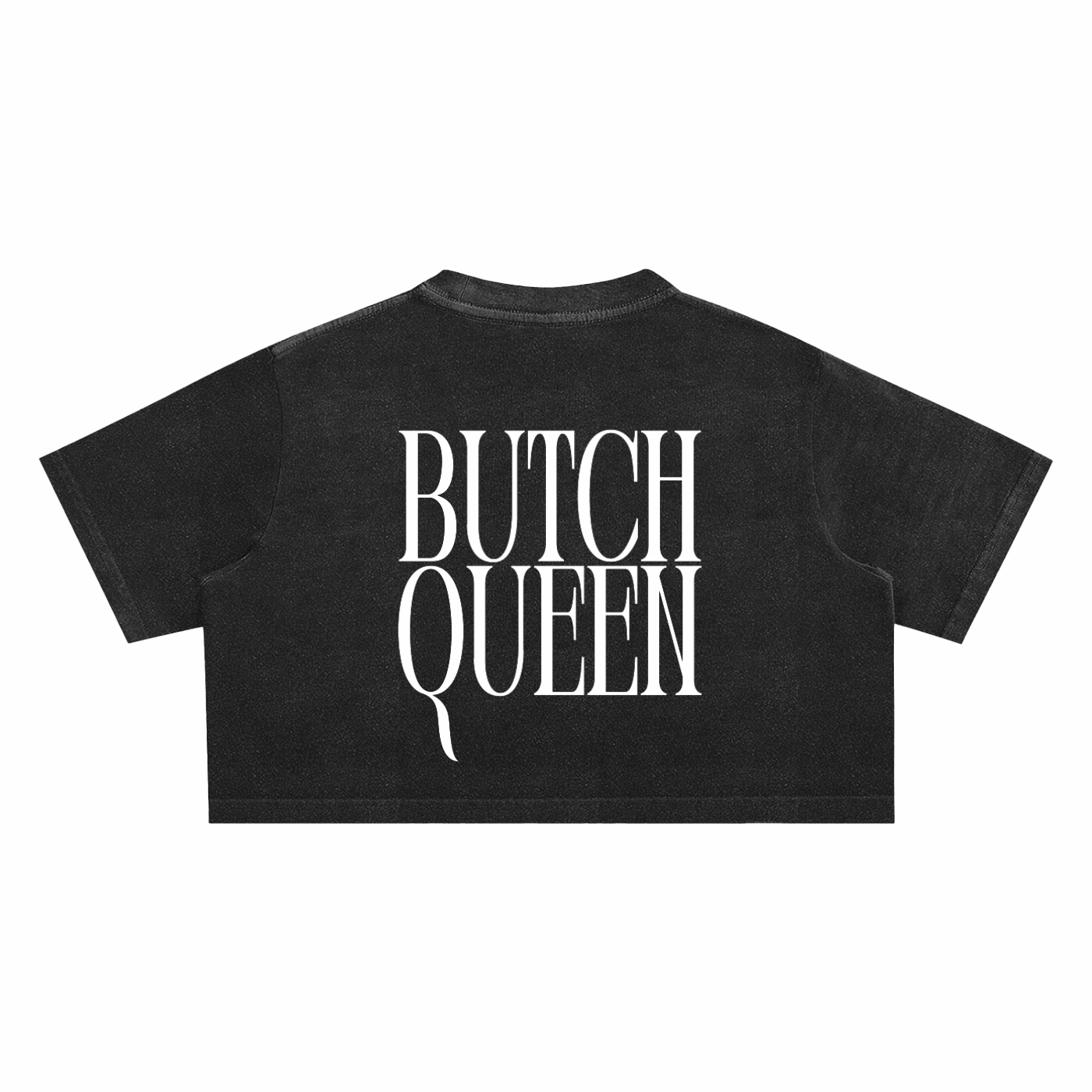 Butch Queen Minimal Punk Aesthetic on back of Snow Washed Crop Top Snow Washed Crop Top