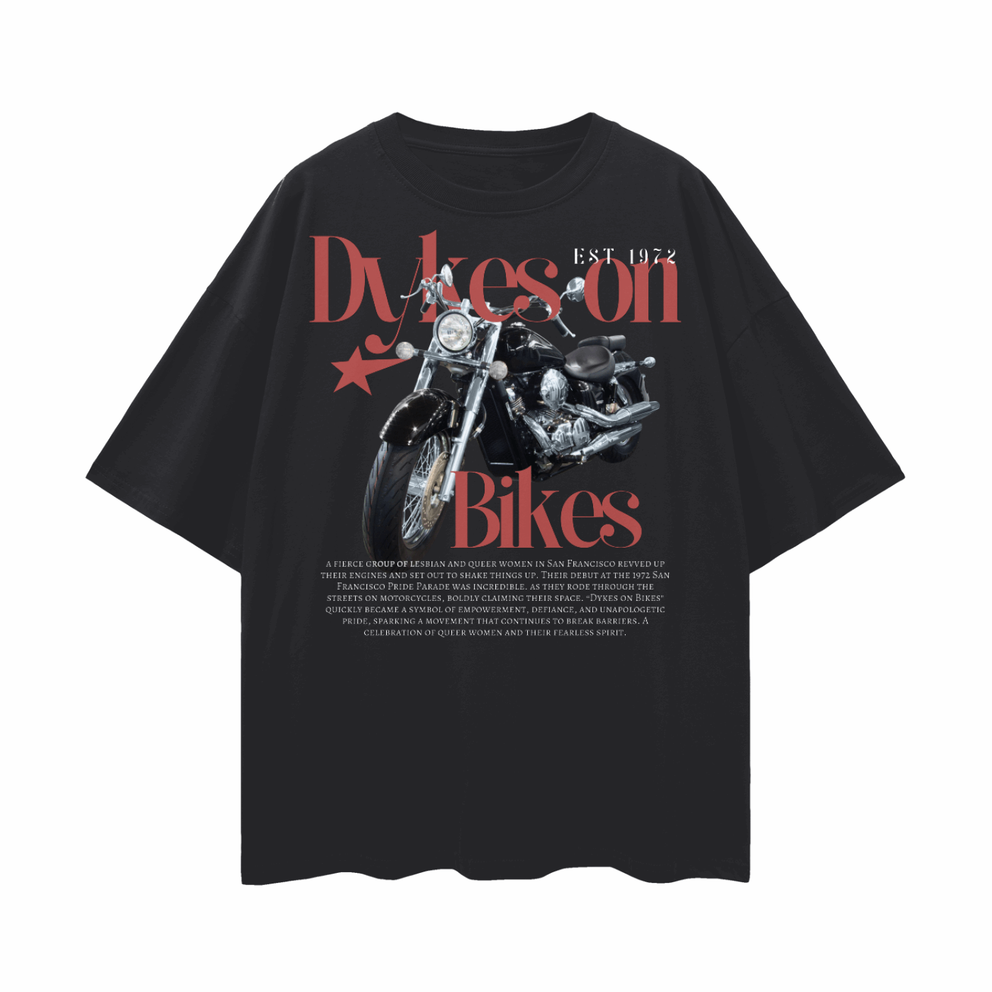 Dykes on Bikes Graphic T-Shirt Vintage Style on front of Black Oversize Deep Drop Shoulder Tee