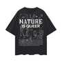 Nature is Queer Front Graphic Tee Year Round Pride Gear Oversize Deep Drop Shoulder Tee - 190 GSM