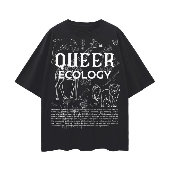 Queer Ecology Front Graphic Tee Year Round Pride Gear Oversize Deep Drop Shoulder Tee - 190 GSM