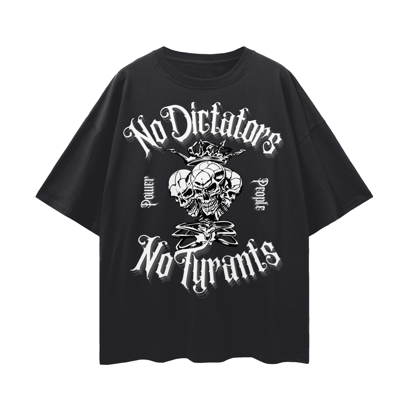 No Dictators No Tyrants Power to the People Protest T-Shirt Oversized Oversize Deep Drop Shoulder Tee - 190 GSM