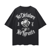 No Dictators No Tyrants Power to the People Protest T-Shirt Oversized Oversize Deep Drop Shoulder Tee - 190 GSM