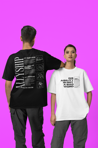 Disability is not a bad word Graphic Tee Streetwear Style Oversize Deep Drop Shoulder Tee - 190 GSM