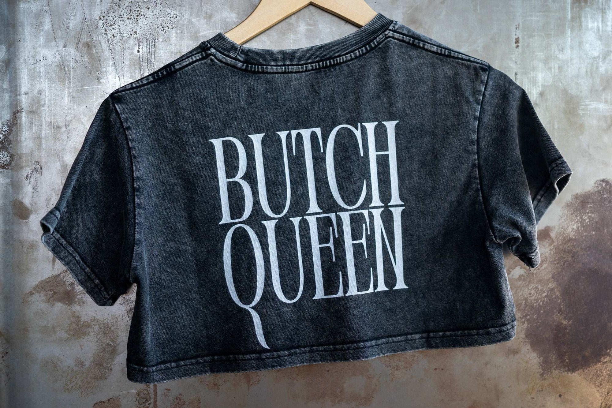 Butch Queen Minimal Punk Aesthetic on back of Snow Washed Crop Top Snow Washed Crop Top