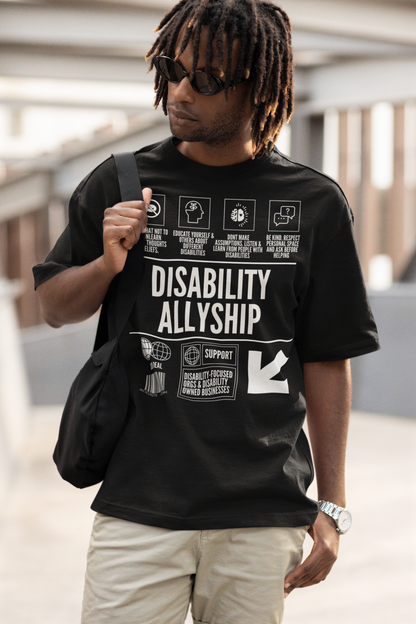 Disability Allyship Graphic Tee Streetwear Style Disability Pride on front of Black Oversize Deep Drop Shoulder Tee - 190 GSM