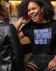 Nothing About Us Without Us T Shirt Disability Pride Black Seamless Mini Tee Seamless Mini Tee