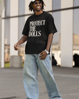Protect the Dolls Cream Text on Black Oversize Deep Drop Shoulder Tee