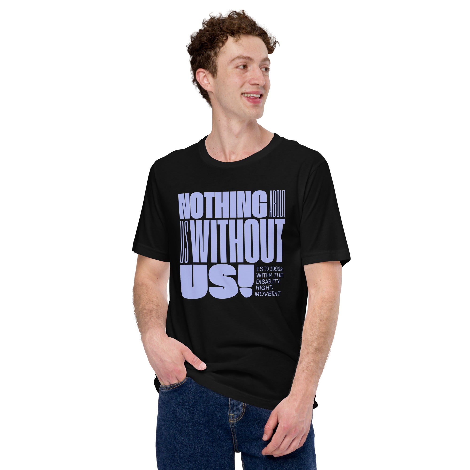 Nothing About Us without Us Tee Disability Pride Relaxed Fit T-shirt Relaxed Fit T-Shirt