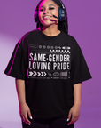 Oversized Tee Streetwear Style with Same-Gender Loving Pride written in bold letters across the chest