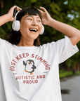 Just keep stimming Autistic & Proud Disability Pride Size Inclusive Oversize Tee Size Inclusive Oversize Tee
