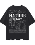 Nature is Gay Sketch Graphic for Pride on front of Oversize Deep Drop Shoulder Tee