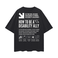 How to be a Disability Ally Graphic Tee Disability Pride on Black Oversize Deep Drop Shoulder Tee Oversize Deep Drop Shoulder Tee - 190 GSM