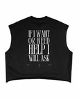 Disability Pride If I need Help I will Ask on back of Black French Terry Boxy Tank Top French Terry Boxy Tank Top