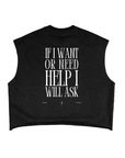 Disability Pride If I need Help I will Ask on back of Black French Terry Boxy Tank Top French Terry Boxy Tank Top
