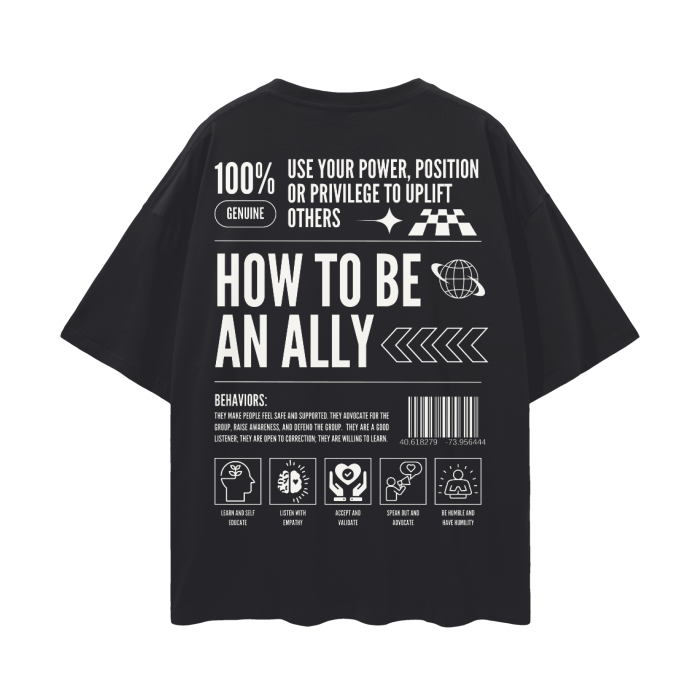 How to be an Ally Graphic Tee Streetwear Style LGBTQIA+ Ally Black Oversize Deep Drop Shoulder Tee - 190 GSM