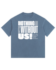 Nothing About us Without Us Disability Pride Size Inclusive Vintage Wash Oversize Tee Vintage Wash Oversize Tee