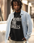 Protect the Dolls Cream Text on Black Oversize Deep Drop Shoulder Tee