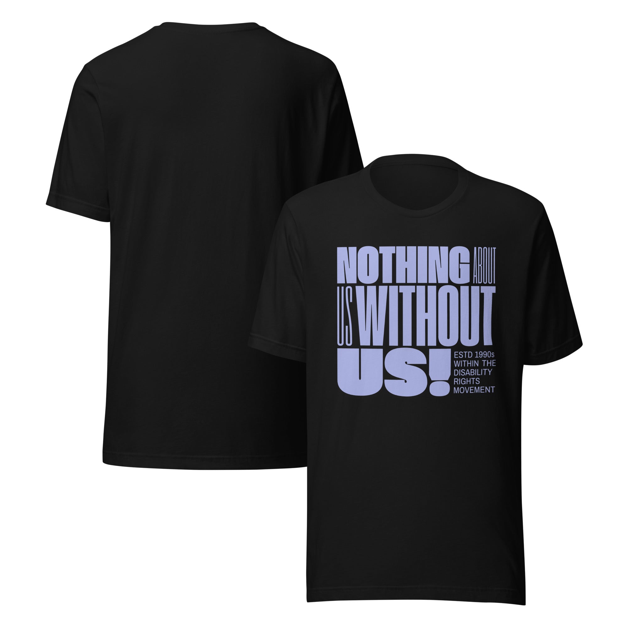 Nothing About Us without Us Tee Disability Pride Relaxed Fit T-shirt Relaxed Fit T-Shirt