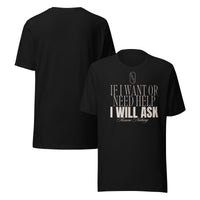 If I want or need help, I will ask Disability Pride Relaxed Fit T-shirt Relaxed Fit T-Shirt